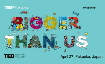 4/27(土)、TEDxFukuoka